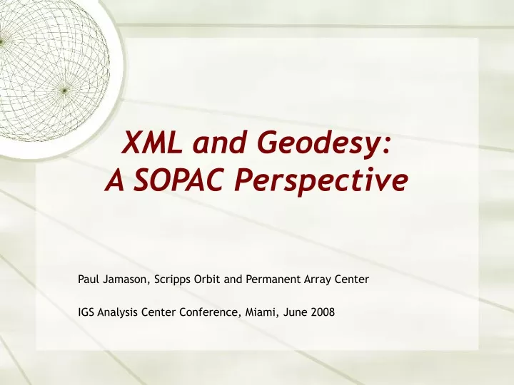 xml and geodesy a sopac perspective