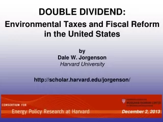 DOUBLE DIVIDEND: Environmental Taxes and Fiscal Reform in the United States