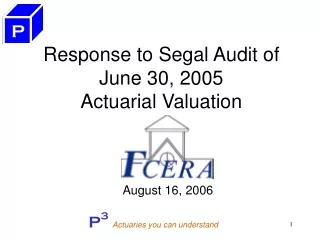 Response to Segal Audit of  June 30, 2005 Actuarial Valuation
