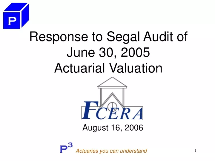response to segal audit of june 30 2005 actuarial valuation
