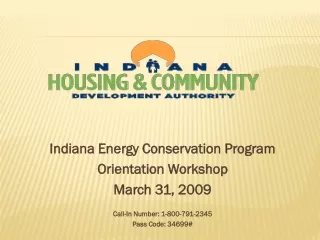Indiana Energy Conservation Program  Orientation Workshop March 31, 2009