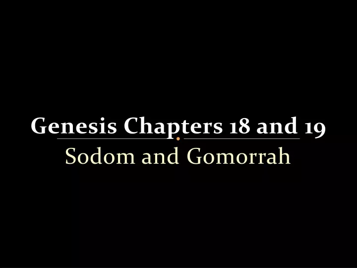 genesis chapters 18 and 19 sodom and gomorrah