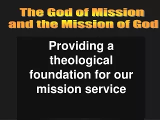 The God of Mission  and the Mission of God