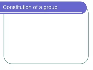 Constitution of a group