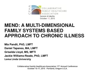 MEND: A MULTI-DIMENSIONAL  FAMILY  SYSTEMS BASED APPROACH TO CHRONIC ILLNESS