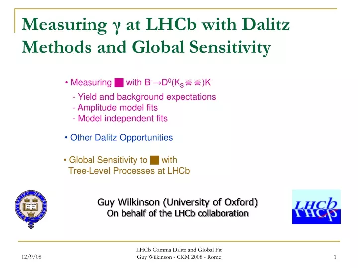 measuring at lhcb with dalitz methods and global sensitivity