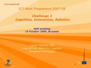 Colette Maloney, PhD Head of Unit, INFSO E5, Cognition European Commission