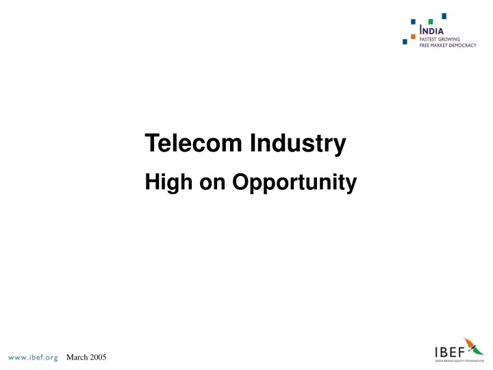 telecom industry high on opportunity