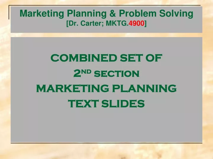 marketing planning problem solving dr carter mktg 4900