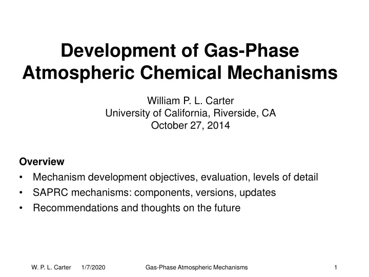 development of gas phase atmospheric chemical mechanisms