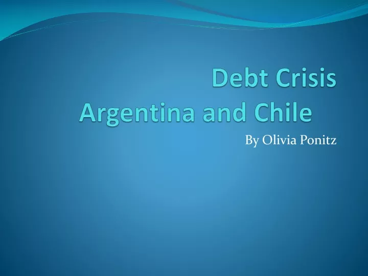 debt crisis argentina and chile