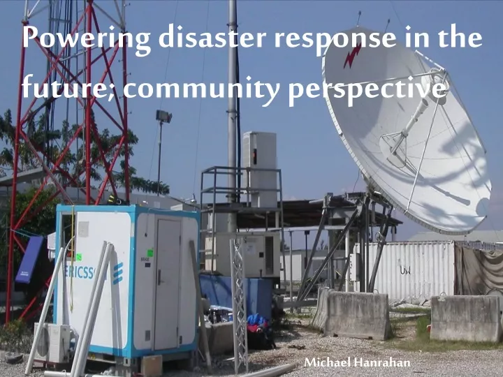 powering disaster response in the future