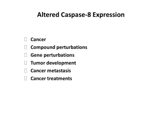 Altered Caspase-8 Expression