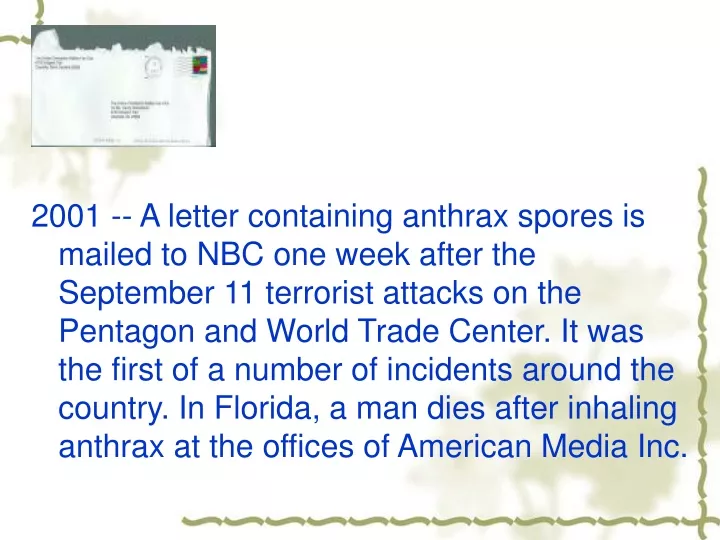 2001 a letter containing anthrax spores is mailed