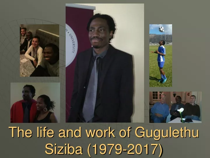 the life and work of gugulethu siziba 1979 2017