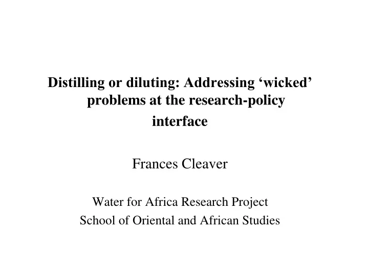 distilling or diluting addressing wicked problems