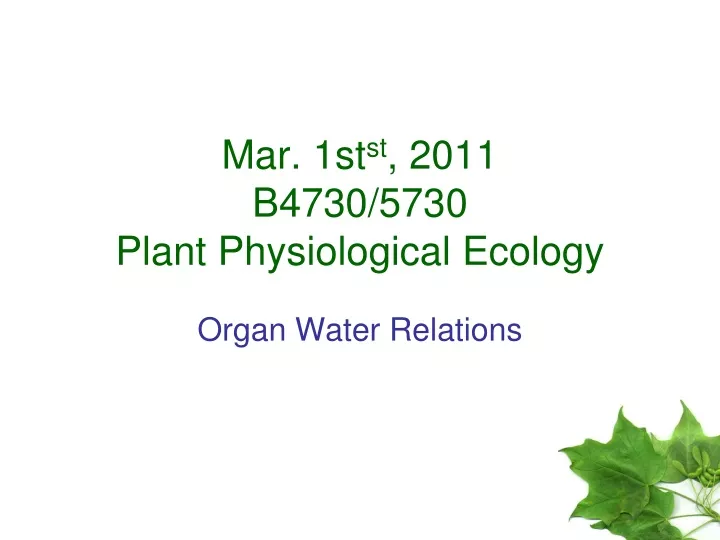 mar 1st st 2011 b4730 5730 plant physiological ecology