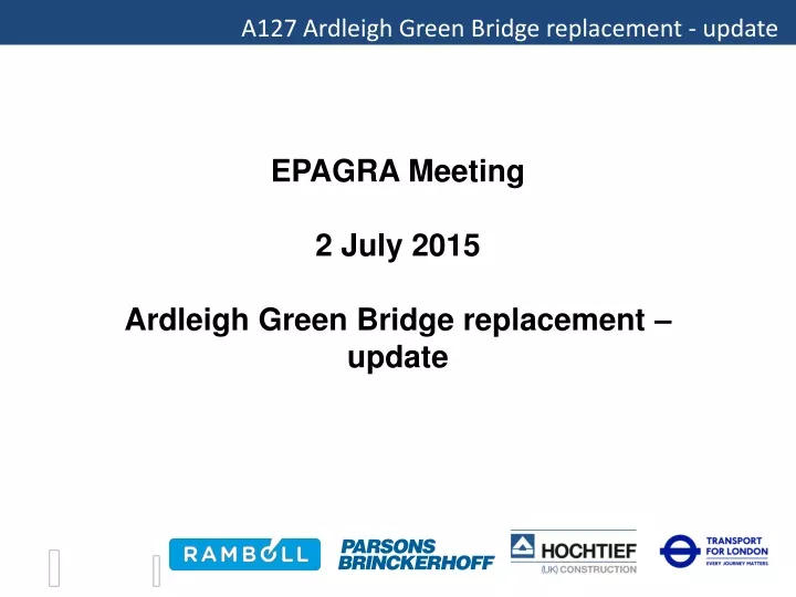 a127 ardleigh green bridge replacement update
