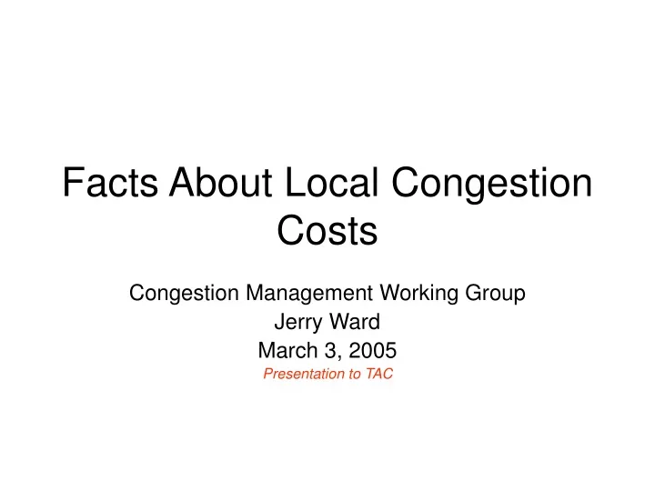 facts about local congestion costs