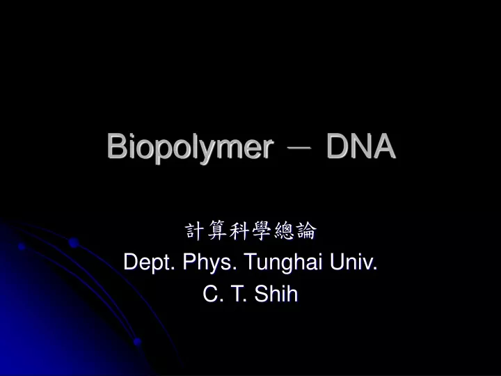 biopolymer dna