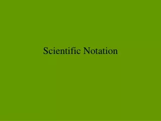 Scientific Notation