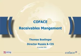 COFACE Receivables Mangement Thomas Boelinger Director Russia &amp; CIS