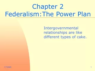 Chapter 2 Federalism:The Power Plan