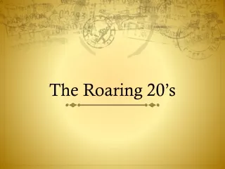 The Roaring 20’s