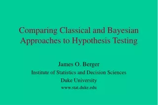 Comparing Classical and Bayesian Approaches to Hypothesis Testing
