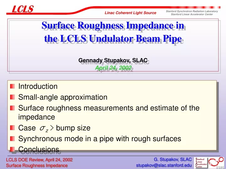 surface roughness impedance in the lcls undulator beam pipe gennady stupakov slac april 24 2002
