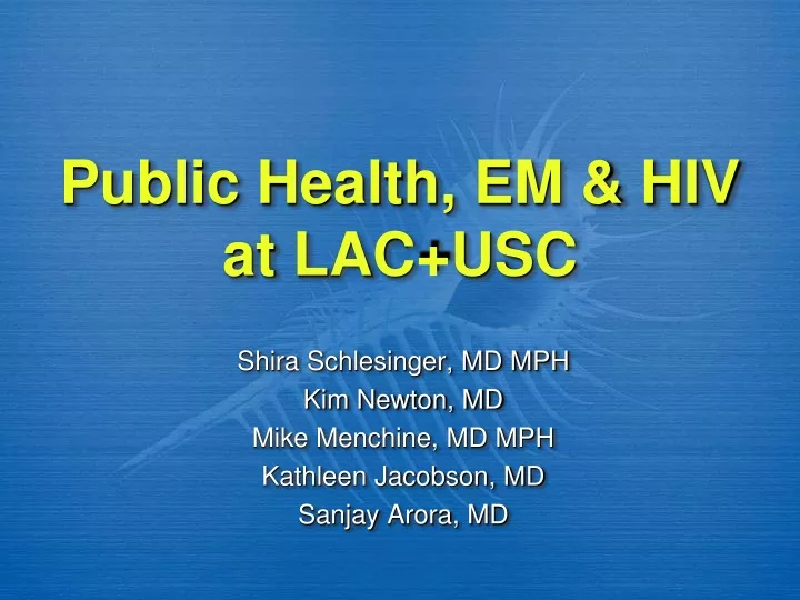 public health em hiv at lac usc