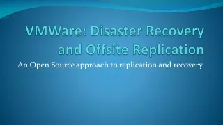 VMWare : Disaster Recovery and Offsite Replication
