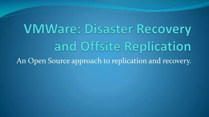 vmware disaster recovery and offsite replication