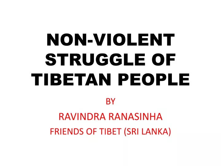 non violent struggle of tibetan people
