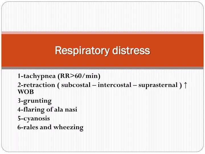 respiratory distress