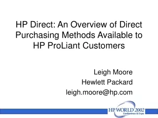 HP Direct: An Overview of Direct Purchasing Methods Available to HP ProLiant Customers