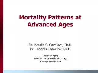 Mortality Patterns at Advanced Ages