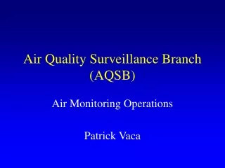 Air Quality Surveillance Branch (AQSB)