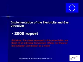 Implementation of the Electricity and Gas Directives