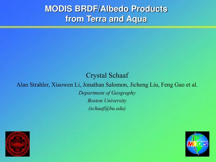 modis brdf albedo products from terra and aqua