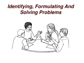 Identifying, Formulating And Solving Problems