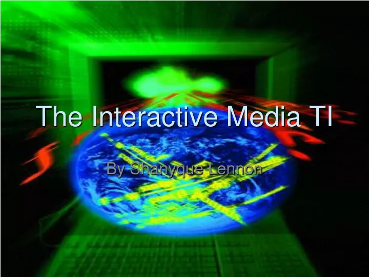the interactive media ti