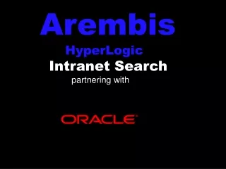Arembis       HyperLogic   Intranet Search              partnering with