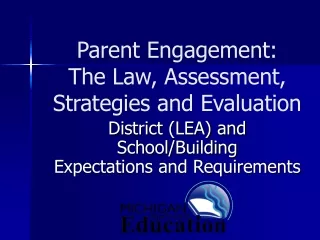 Parent Engagement: The Law, Assessment, Strategies and Evaluation