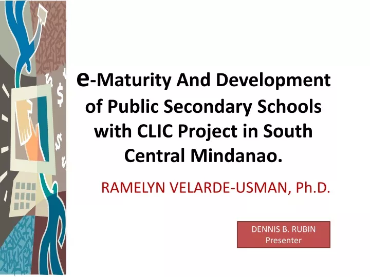 e maturity and development of public secondary schools with clic project in south central mindanao