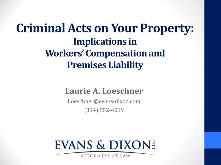 criminal acts on your property implications in workers compensation and premises liability