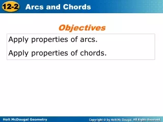 Apply properties of arcs. Apply properties of chords.