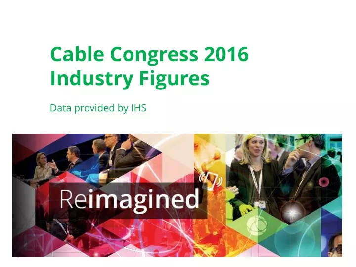 cable congress 2016 industry figures data