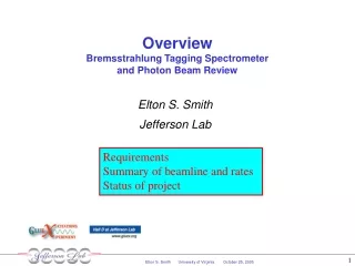 Overview Bremsstrahlung Tagging Spectrometer  and Photon Beam Review