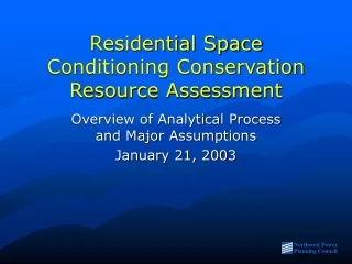 Residential Space Conditioning Conservation Resource Assessment